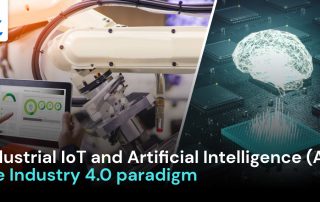 Industrial IoT and Artificial Intelligence (AI)
