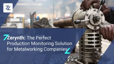 Zerynth: The Perfect Production Monitoring Solution for Metalworking Companies