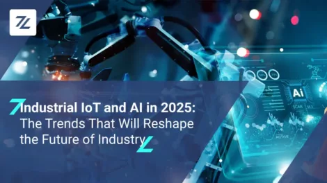 Industrial IoT and AI in 2025: The Trends That Will Reshape the Future of Industry