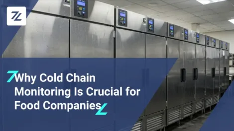 Why Is Monitoring the Cold Chain Crucial for Food Companies?