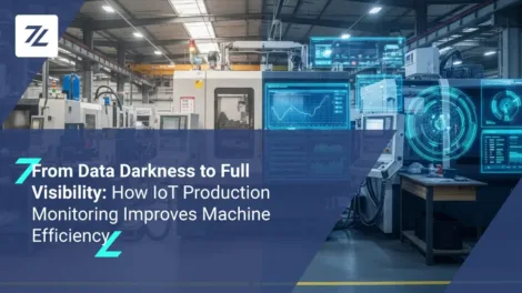 From Data Darkness to Full Visibility: How IoT Production Monitoring Improves Machine Efficiency