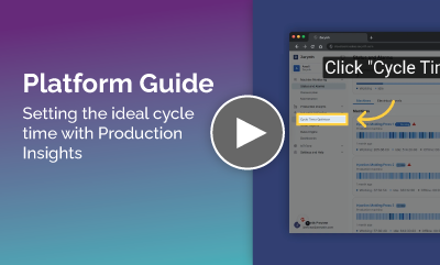 Platform Guide - Setting the ideal cycle time with Production Insights